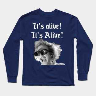 It's Alive! Long Sleeve T-Shirt